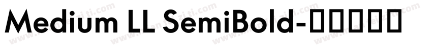 Medium LL SemiBold字体转换